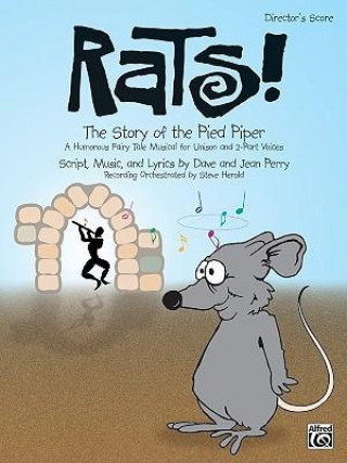 Kniha Rats! the Story of the Pied Piper: Director's Score, Score Dave Perry