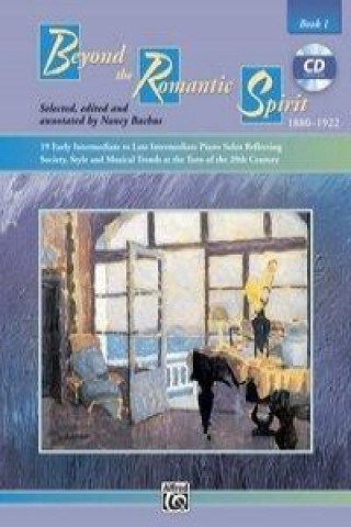 Könyv Beyond the Romantic Spirit: 1880-1922, Book 1 Daniel Glover