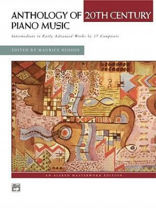 Carte Anthology of 20th Century Piano Music Maurice Hinson