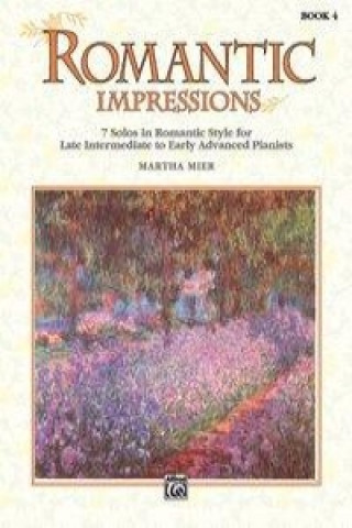 Carte Romantic Impressions, Book 4 Martha Mier
