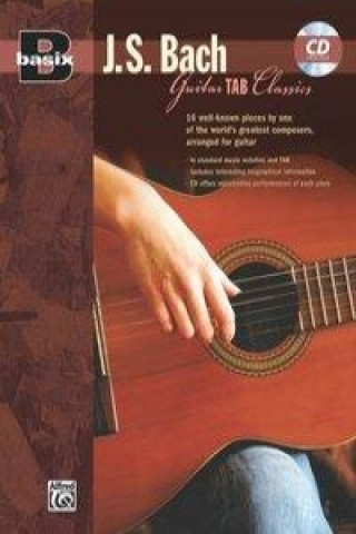 Kniha Basix® Guitar TAB Classics: J.S. Bach Johann Bach