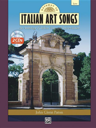 Buch Gateway to Italian Songs and Arias: Low Voice, Book & 2 CDs John Paton