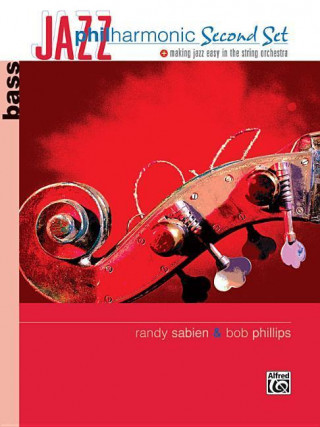 Kniha Jazz Philharmonic Second Set: Bass Bob Phillips