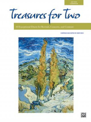 Audio Treasures for Two: 10 Exceptional Duets for Recitals, Concerts, and Contests Andy Beck