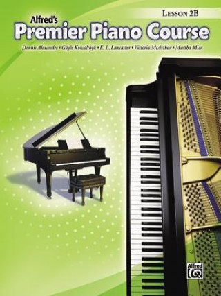 Книга Premier Piano Course Lesson Book, Bk 2b Dennis Alexander