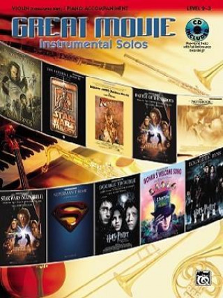 Könyv Great Movie Instrumental Solos for Strings: Violin (Includes Pull-Out String Part), Book, CD & Instrumental Part Alfred Publishing