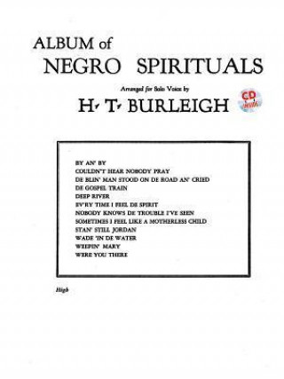 Книга Album of Negro Spirituals: High Voice, Book & CD Harry T. Burleigh