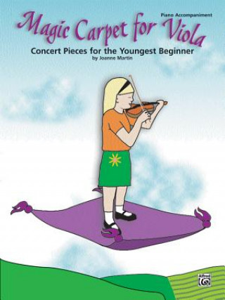 Książka Magic Carpet for Viola: Concert Pieces for the Youngest Beginner Joanne Martin