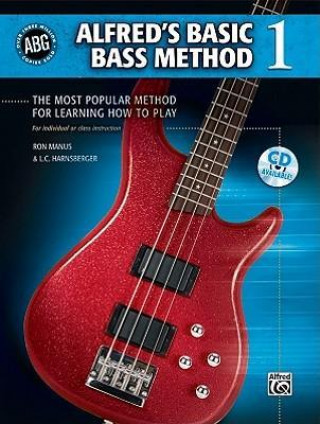 Buch Alfred's Basic Bass Method, Bk 1: The Most Popular Method for Learning How to Play, Book & DVD Ron Manus