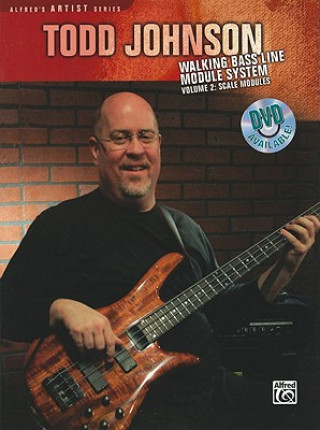 Livre Todd Johnson Walking Bass Line Module System, Volume 2: Scale Modules Todd Johnson