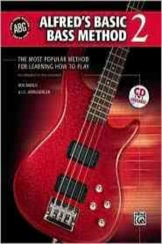 Książka Alfred's Basic Bass Method, Bk 2: The Most Popular Method for Learning How to Play, Book & CD Ron Manus