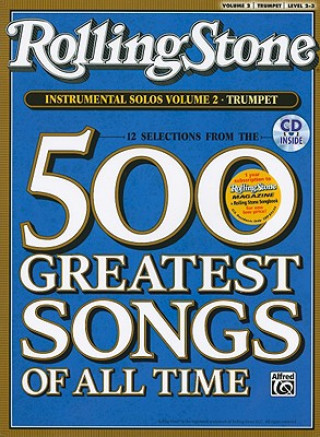 Book Selections from Rolling Stone Magazine's 500 Greatest Songs of All Time (Instrumental Solos), Vol 2: Trumpet, Book & CD Alfred Publishing