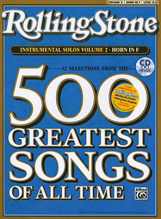 Book Selections from Rolling Stone Magazine's 500 Greatest Songs of All Time (Instrumental Solos), Vol 2: Horn in F, Book & CD Alfred Publishing