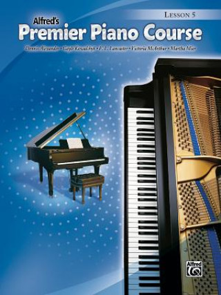 Book Alfred's Premier Piano Course, Lesson 5 Dennis Alexander