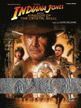 Könyv Indiana Jones and the Kingdom of the Crystal Skull: Piano Solos John Williams