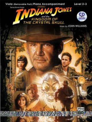 Knjiga Indiana Jones and the Kingdom of the Crystal Skull Instrumental Solos for Strings: Viola, Book & CD John Williams