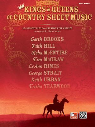 Knjiga Kings & Queens of Country Sheet Music: The Biggest Hits from Country's Top Artists Dan Coates