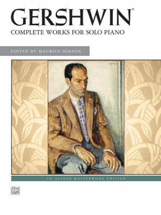 Kniha Gershwin: Complete Works for Solo Piano George Gershwin