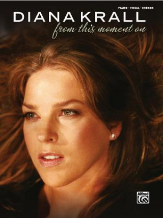 Kniha Diana Krall: From This Moment on Diana Krall