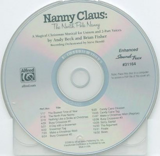 Audio Nanny Claus: The North Pole Nanny: A Magical Christmas Musical for Unison and 2-Part Voices Andy Beck
