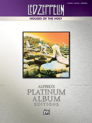 Könyv Led Zeppelin: Houses of the Holy: Piano/Vocal/Chords Alfred Publishing