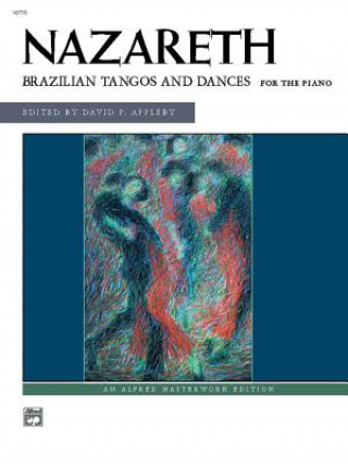 Kniha Brazilian Tangos and Dances for the Piano Ernesto Nazareth