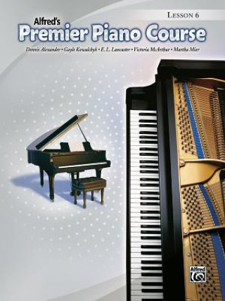 Kniha Alfred's Premier Piano Course, Lesson 6 Dennis Alexander