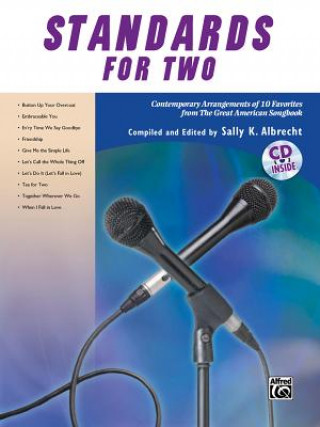 Carte Standards for Two: Contemporary Arrangements of 10 Favorites from the Great American Songbook, Book & CD Sally K. Albrecht