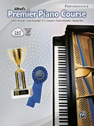 Könyv Premier Piano Course Performance, Bk 6: Book & CD Alfred Publishing