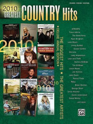 Carte 2010 Greatest Country Hits: Piano/Vocal/Guitar Alfred Publishing