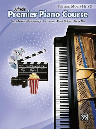 Könyv Premier Piano Course Pop and Movie Hits, Bk 3 Dennis Alexander