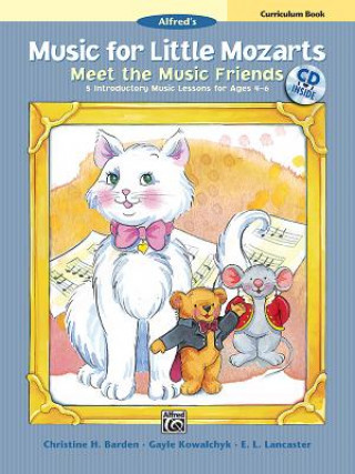 Book Music for Little Mozarts Meet the Music Friends: Teacher Book, Book & CD Christine H. Barden