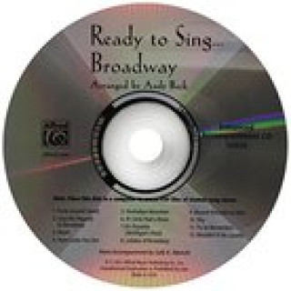 Hanganyagok Ready to Sing . . . Broadway Alfred Publishing