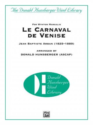 Carte Le Carnaval de Venise: For Wynton Marsalis (Trumpet Solo with Band), Conductor Score Jean Baptiste Arban