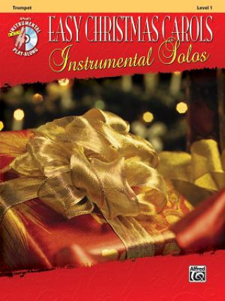 Kniha Easy Christmas Carols Instrumental Solos: Trumpet, Level 1 Bill Galliford