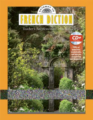 Carte Gateway to French Diction: Teacher's Supplementary Materials, Book & Data CD John Glenn Paton