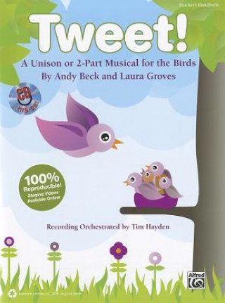 Book Tweet!: A Unison or 2-Part Musical for the Birds (Kit), Book & CD (Book Is 100% Reproducible) Alfred Publishing