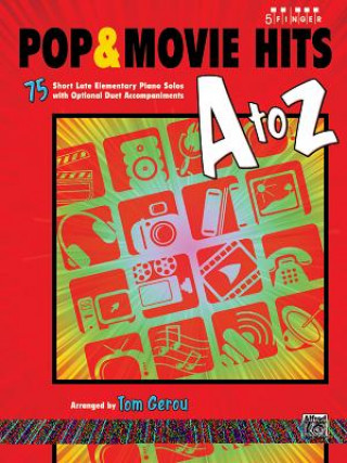 Książka Pop & Movie Hits A to Z: 75 Short Late Elementary Piano Solos with Optional Duet Accompaniments Tom Gerou