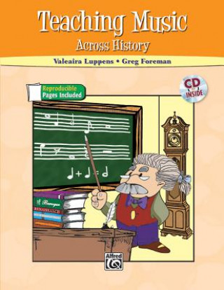 Knjiga Teaching Music Across History [With CD (Audio)] Valeaira Luppens