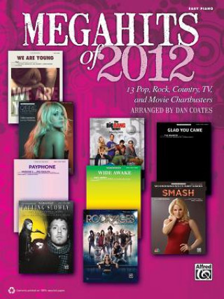 Книга Megahits of 2012: Easy Piano Alfred Publishing