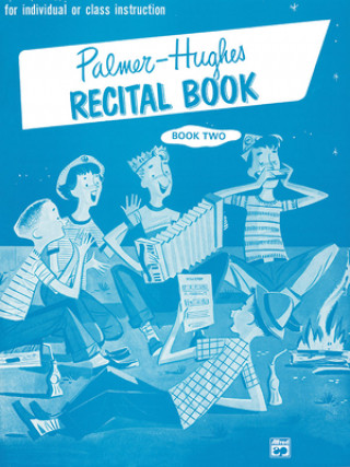 Carte Palmer-Hughes Accordion Course Recital Book, Book 2 Palmer Hughes