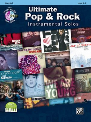 Könyv Ultimate Pop & Rock Instrumental Solos: Horn in F, Book & CD Alfred Publishing
