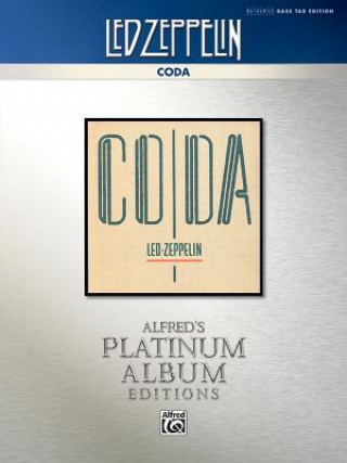 Kniha Led Zeppelin -- Coda Platinum Bass Guitar: Authentic Bass Tab Alfred Publishing