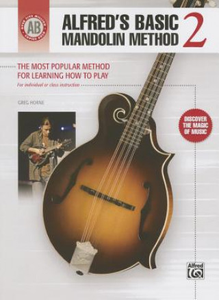 Książka Alfred's Basic Mandolin Method 2: The Most Popular Method for Learning How to Play Greg Horne