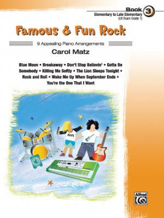Książka Famous & Fun Rock, Book 3 Carol Matz