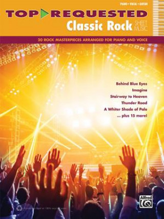Carte Top-Requested Classic Rock Sheet Music: 20 Rock Masterpieces Arranged for Piano and Voice (Piano/Vocal/Guitar) Alfred Publishing