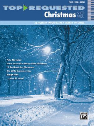 Könyv Top-Requested Christmas Sheet Music: Piano/Vocal/Guitar Alfred Publishing