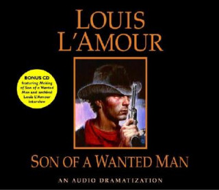 Audio Son of a Wanted Man Louis L'Amour
