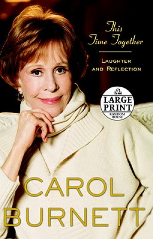 Kniha This Time Together Carol Burnett