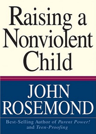 Book Raising a Nonviolent Child John Rosemond